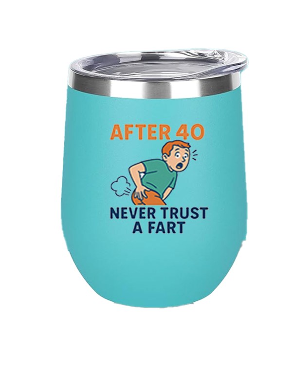 12oz Stainless Steel Wine Tumbler - Trust a Fart