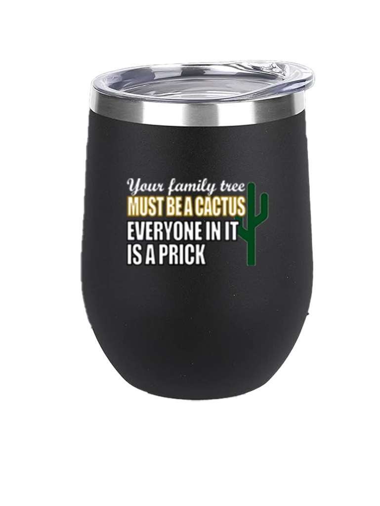 12oz Stainless Steel Wine Tumbler - 6 Feet of Dirt