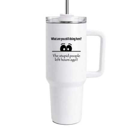 40oz NAH Tumbler with Handle - Stupid People