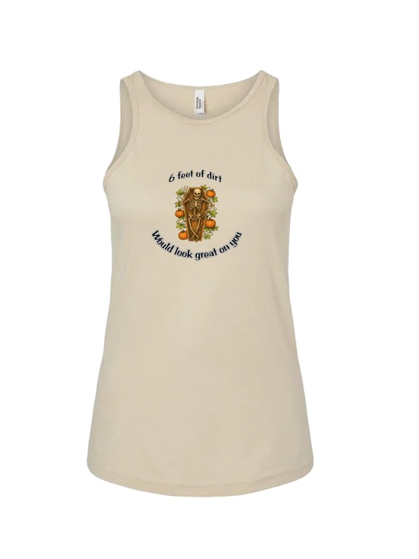 Ladies' CVC Racerback Tank - 6 Feet of Dirt