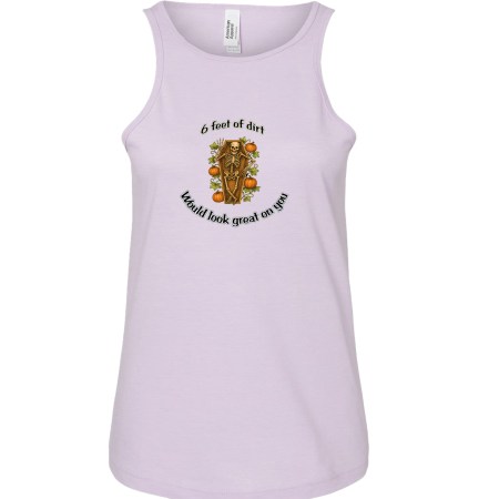 Ladies' CVC Racerback Tank - 6 Feet of Dirt