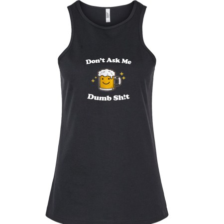 Ladies' CVC Racerback Tank - Dumb Sh!t