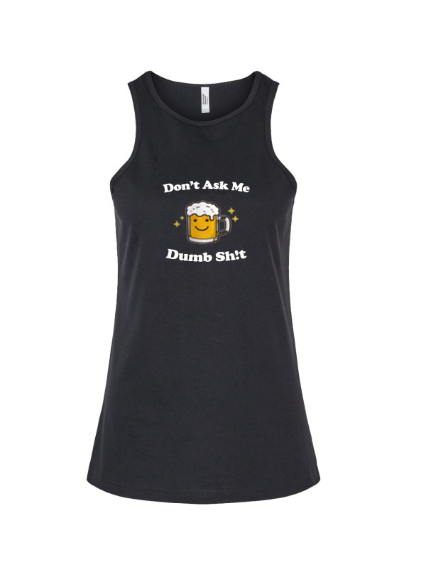 Ladies' CVC Racerback Tank - Dumb Sh!t
