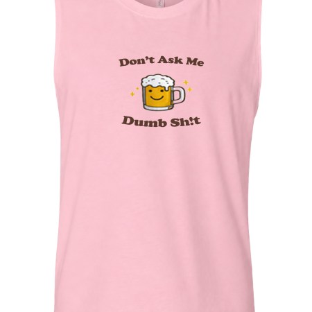 Muscle Tank - Dumb Sh!t