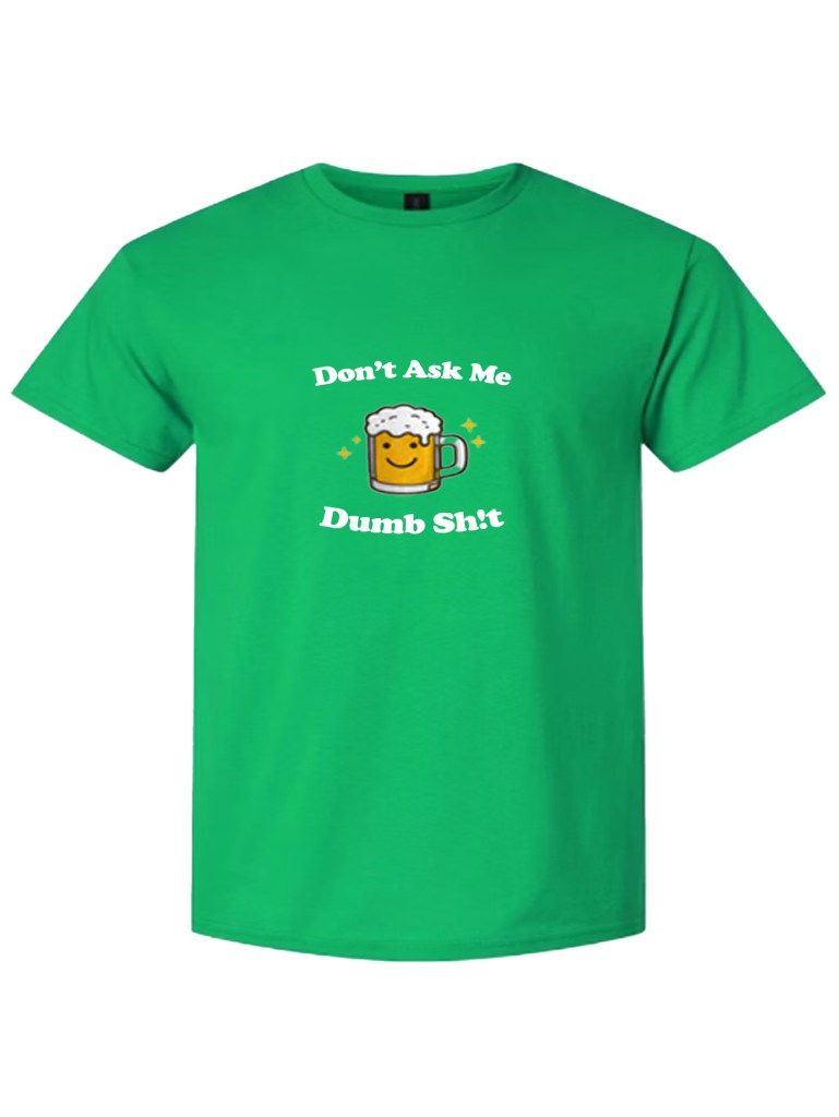Light Cotton T-Shirt - Dumb Sh!t