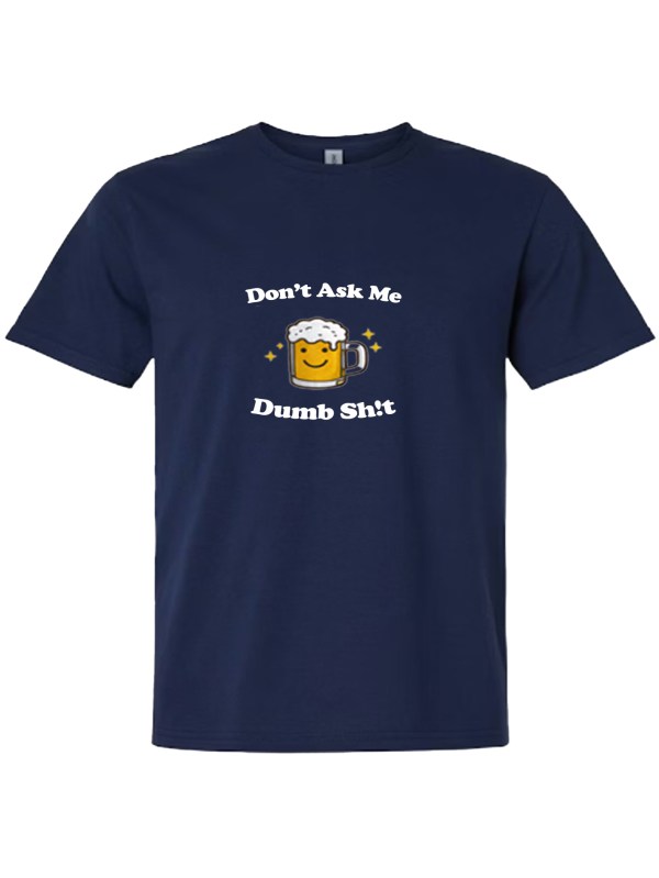 Light Cotton T-Shirt - Dumb Sh!t