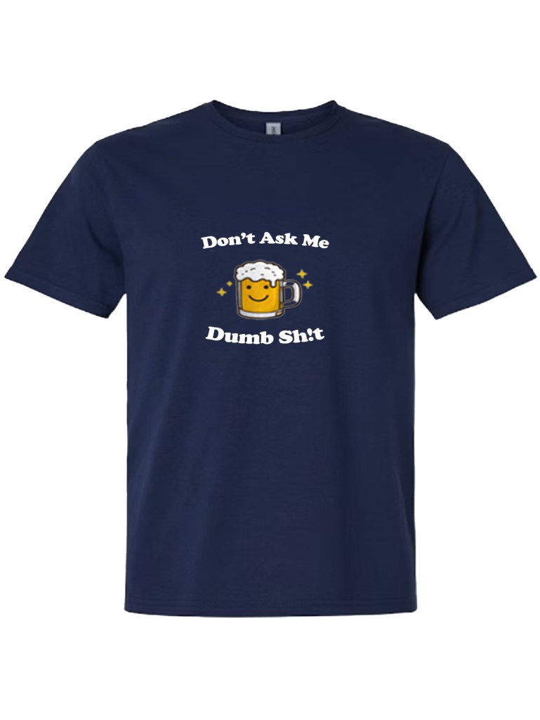 Light Cotton T-Shirt - Dumb Sh!t
