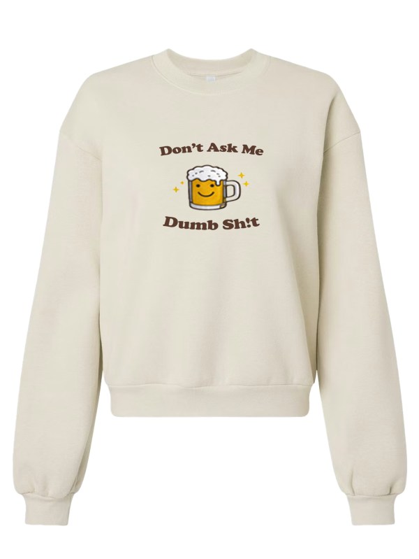 The American Apparel ReFlex Fleece Crewneck - Dumb Sh!t