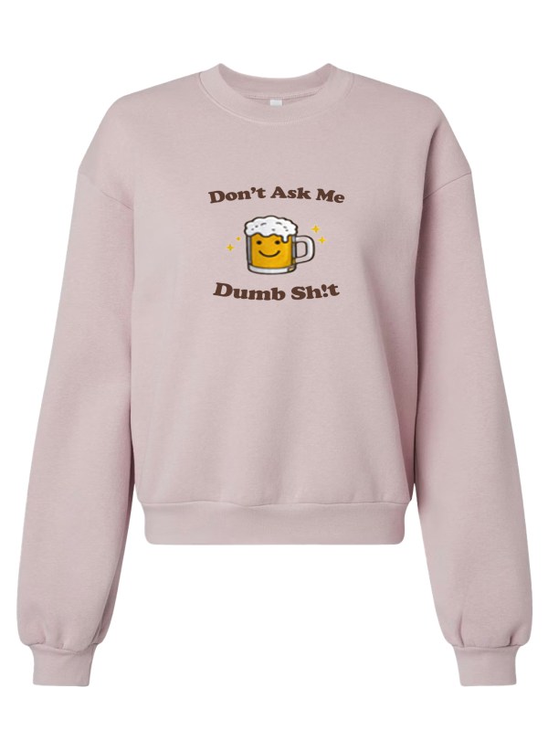 The American Apparel ReFlex Fleece Crewneck - Dumb Sh!t