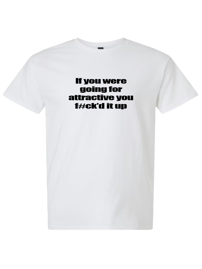 Light Cotton T-Shirt - F#cked it Up