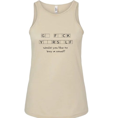 Ladies' CVC Racerback Tank - F#ck Yourself