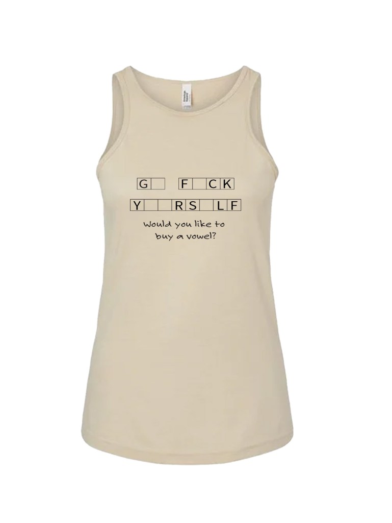 Ladies' CVC Racerback Tank - F#ck Yourself