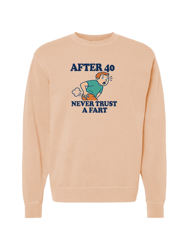 Unisex Pigment Dyed Crew Neck - Trust a Fart