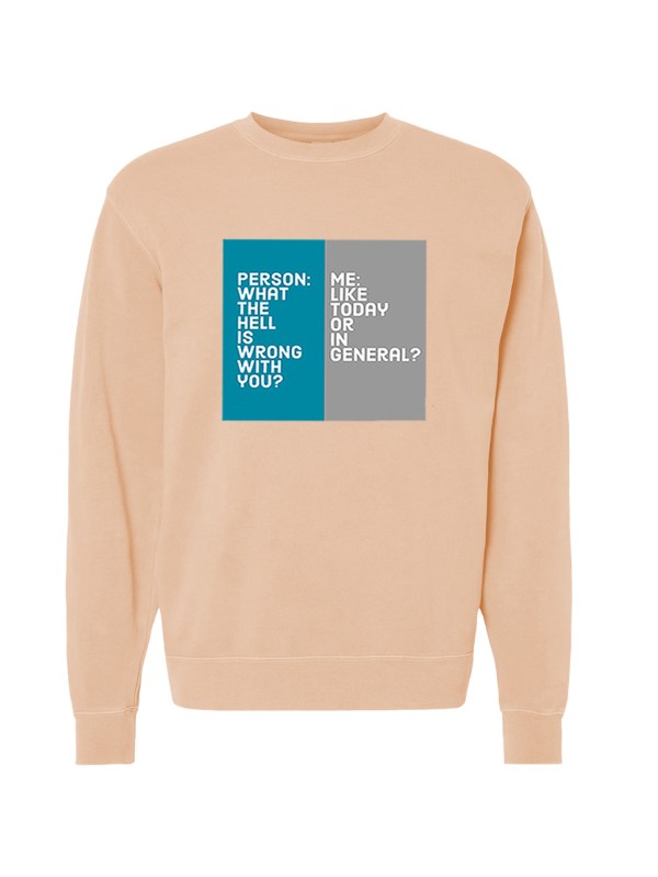 Unisex Pigment Dyed Crew Neck - What's Wrong