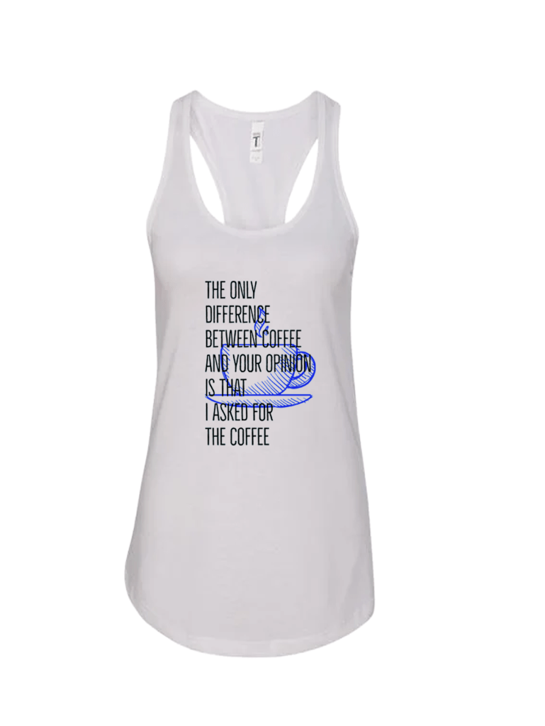 Ladies' Ideal Racerback Tank - Coffee Opinion