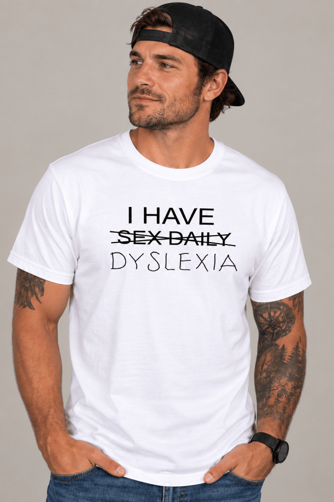 Whiteout T-Shirt Dyslexia
